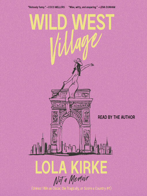 Title details for Wild West Village by Lola Kirke - Wait list